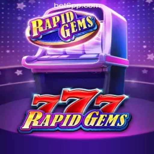 Exploring RapidGems777: Innovative Gaming Experience on 6PP.com Platform