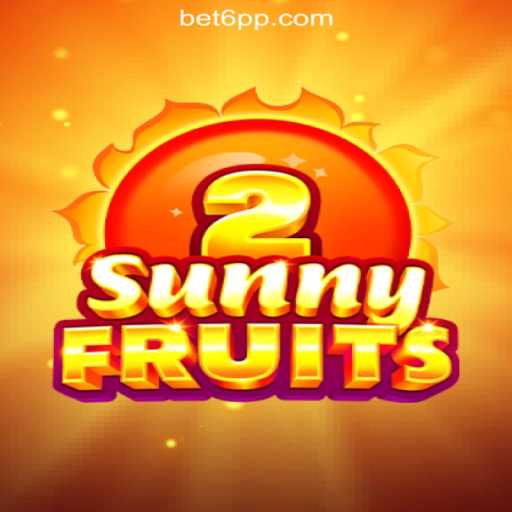 SunnyFruits2: A Delightful Adventure on 6PP.com: Oficial Slots Brasil